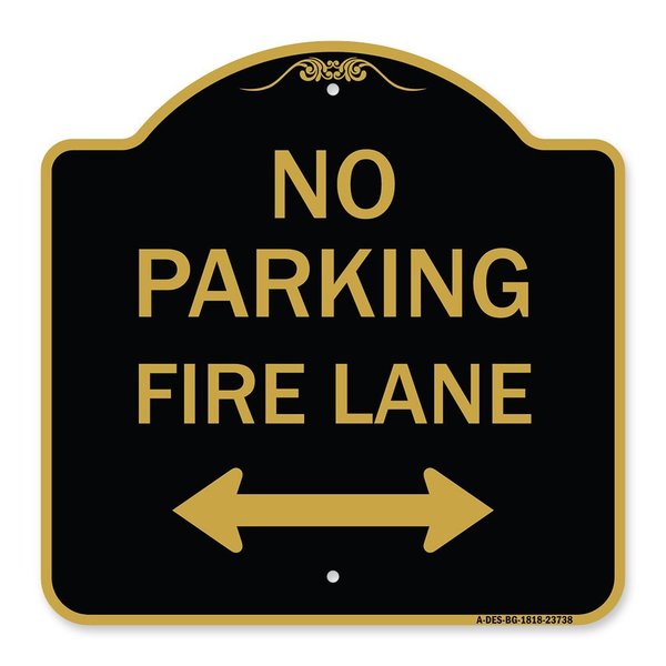 Signmission No Parking Fire Lane W/ Bidirectional Arrow, Black & Gold Aluminum Sign, 18" x 18", BG-1818-23738 A-DES-BG-1818-23738